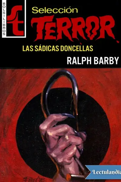 Portada del libro: Las Sadicas Doncellas Ralph Barby