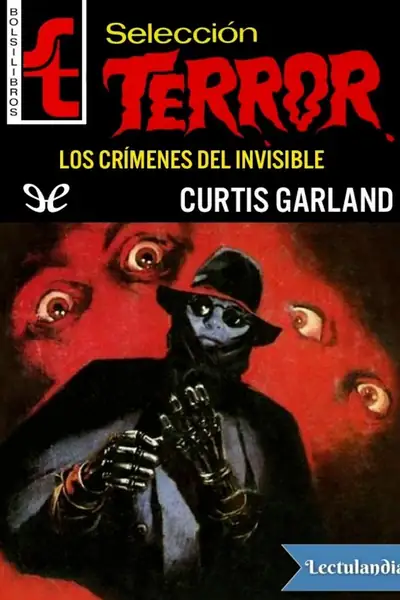 Portada del libro: Los Crimenes Del Invisible Curtis Garland