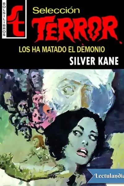 Portada del libro: Los Ha Matado El Demonio Silver Kane