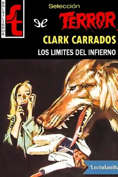 Portada del libro: Los Limites Del Infierno Clark Carrados