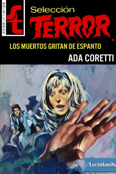 Portada del libro: Los Muertos Gritan De Espanto Ada Coretti