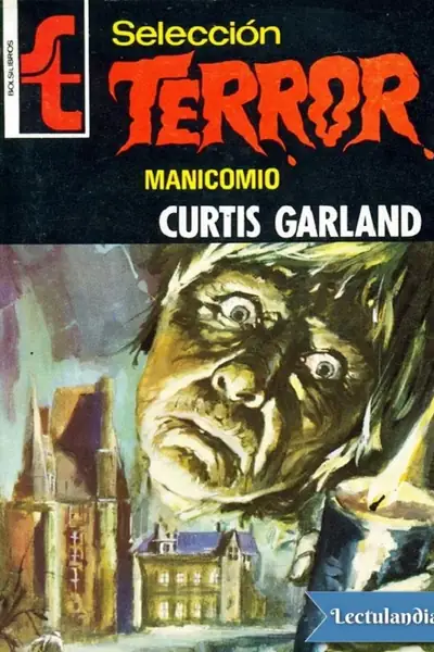 Portada del libro: Manicomio Curtis Garland