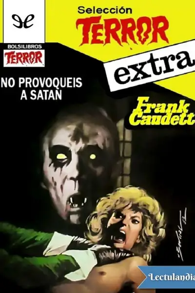 Portada del libro: No Provoqueis A Satan Frank Caudett