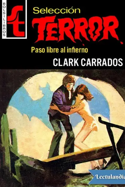 Portada del libro: Paso Libre Al Infierno Clark Carrados