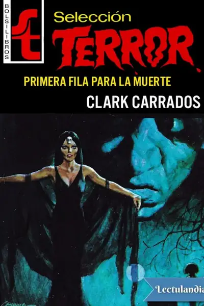 Portada del libro: Primera Fila Para La Muerte Clark Carrados