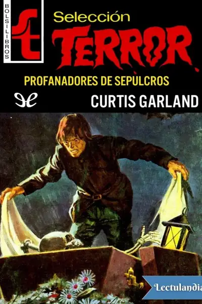 Portada del libro: Profanadores De Sepulcros Curtis Garland