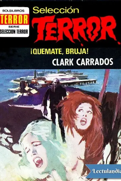 Portada del libro: Quemate Bruja Clark Carrados