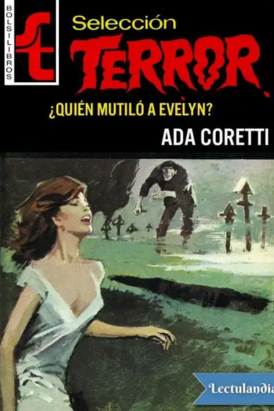 Portada del libro: Quien Mutilo A Evelyn Ada Coretti
