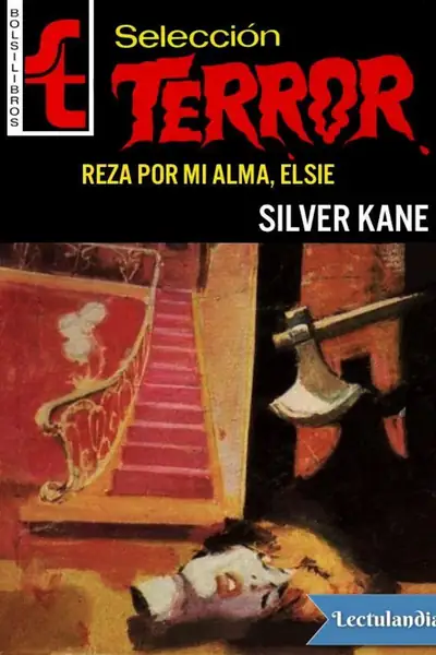 Portada del libro: Reza Por Mi Alma Elsie Silver Kane