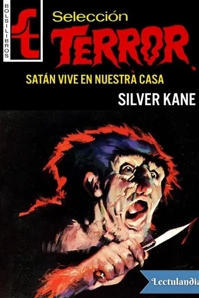 Portada del libro: Satan Vive En Nuestra Casa Silver Kane