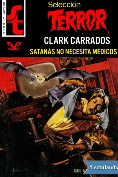 Portada del libro: Satanas No Necesita Medicos Clark Carrados