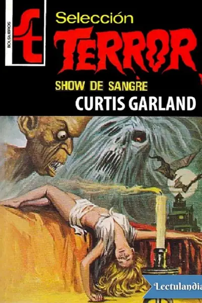 Portada del libro: Show De Sangre Curtis Garland