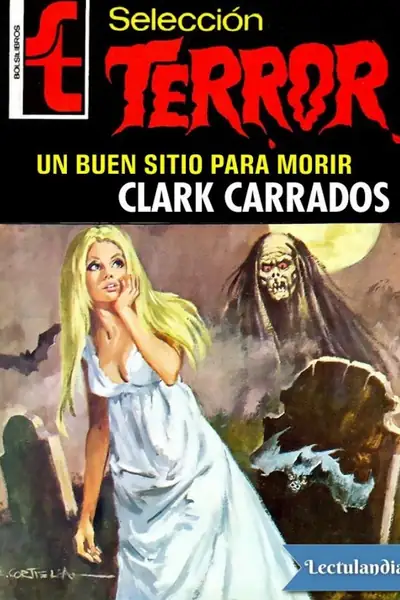 Portada del libro: Un Buen Sitio Para Morir Clark Carrados