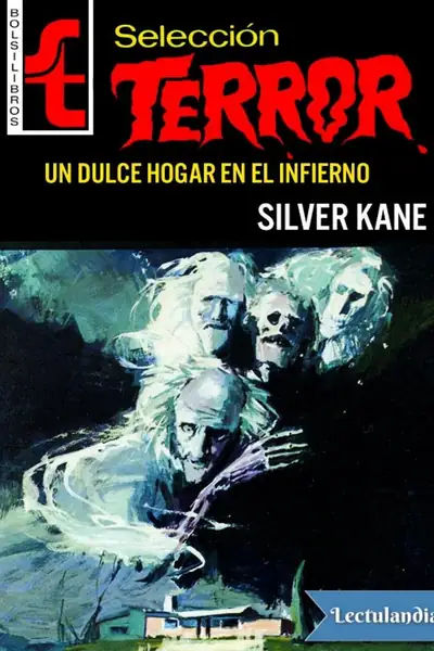 Portada del libro: Un Dulce Hogar En El Infierno Silver Kane