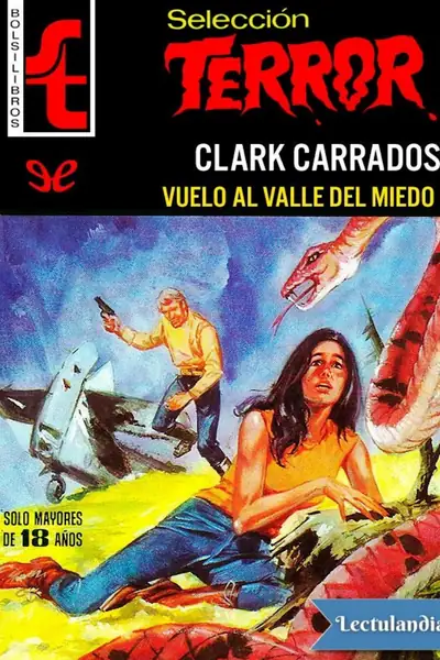 Portada del libro: Vuelo Al Valle Del Miedo Clark Carrados