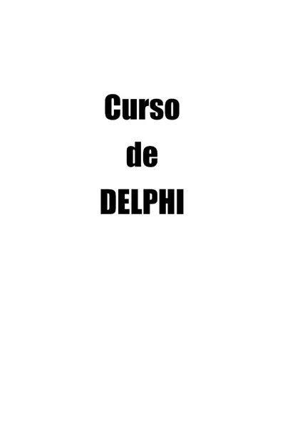Portada del libro: Curso De Delphi