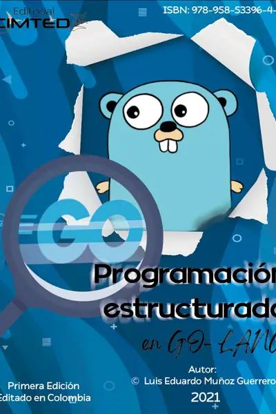 Portada del libro: Programacion Estructurada En Go Lang