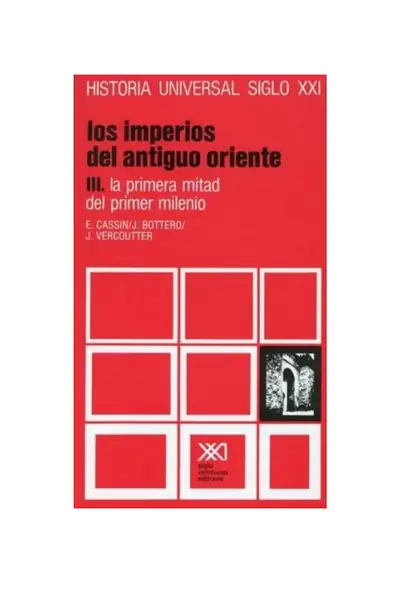 Portada del libro: Historia Universal Siglo Xxi Tomo 4 Vol Iii Los Imperios Del Antiguo Oriente La Primera Mitad Del Primer Milenio E Cassin
