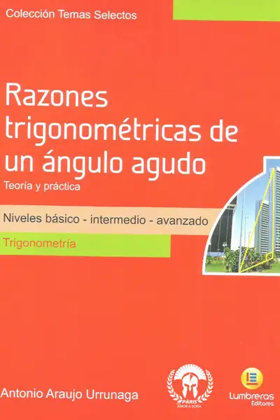 Portada del libro: Razones Trigonometricas De Un Angulo Agudo