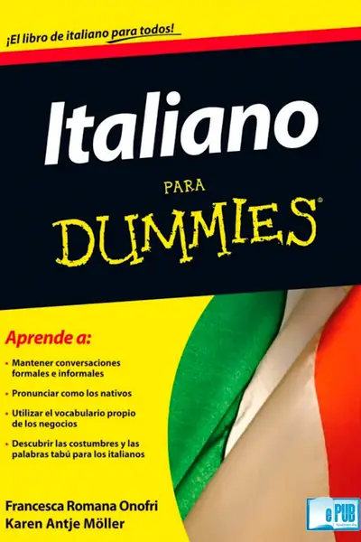 Portada del libro: Italiano Para Dummies Francesca Romana Onofri Y Karen Antje Moller