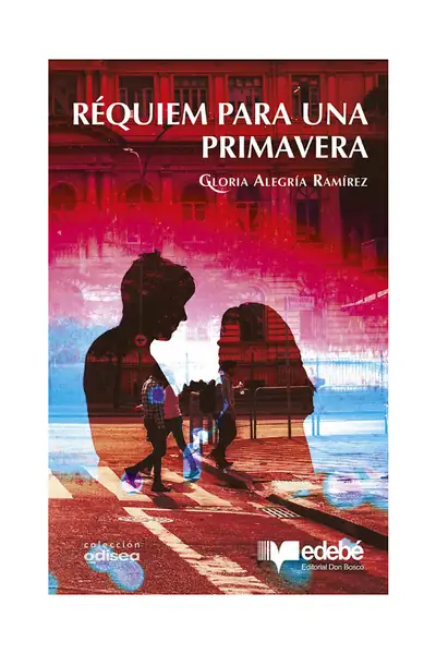 Portada del libro: ◾RéQuiem Para Una Primavera Gloria AlegríA Ramirez