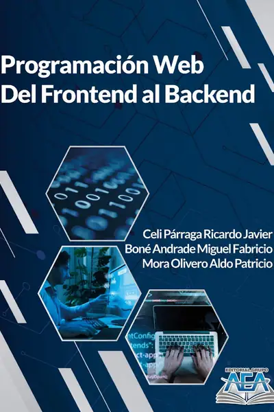 Portada del libro: Programaci N Web Del Frontend Al Backend Ricardo Javier Cel P Rraga Miguel Fabricio Bon Andrade Aldo Patricio Mora Olivero