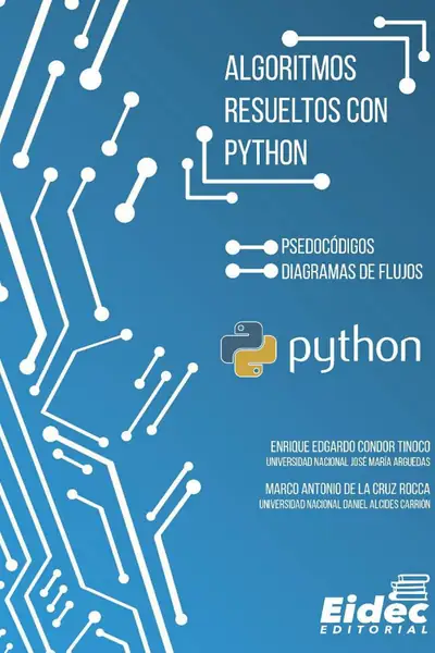 Portada del libro: Algoritmos Resueltos Con Python Enrique Edgardo Condor Tinoco Marco Antonio De La Cruz Rocca
