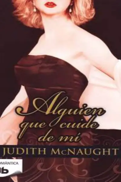 Portada del libro: Alguien Que Cuide De Mi Judith Mcnaught