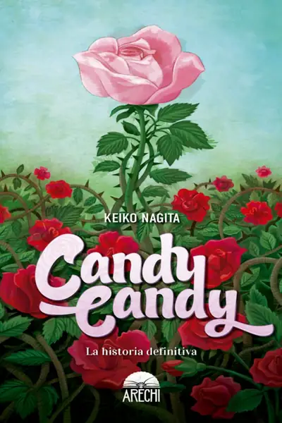 Portada del libro: Candy Candy La Historia Definitiva Keiko Nagita