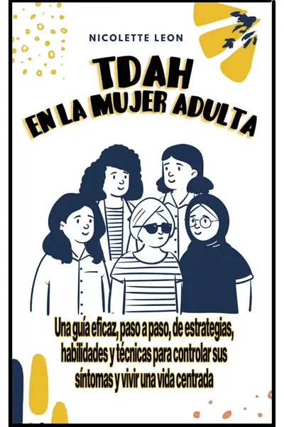 Portada del libro: Tdah En La Mujer Adulta Nicolette Leon