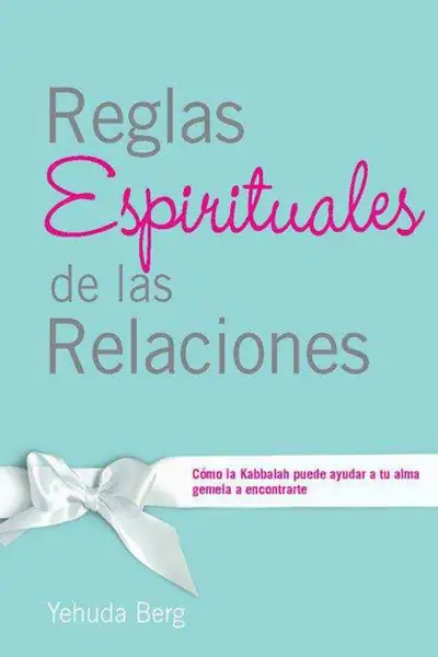Portada del libro: Reglas Espirituales De Las Relaciones C