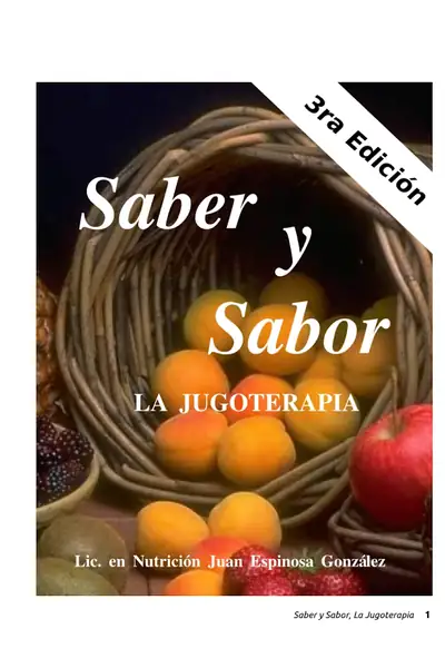 Portada del libro: Saber Y Sabor Jugoterapia Lic Juan Espinosa Glz