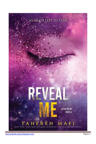 Portada del libro: Tahereh Mafi Shatter Me #5 5 Reveal Me