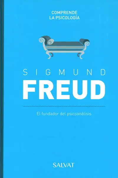 Portada del libro: Serie Comprende La PsicologíA Sigmund Freud El Fundador Del PsicoanáLisis