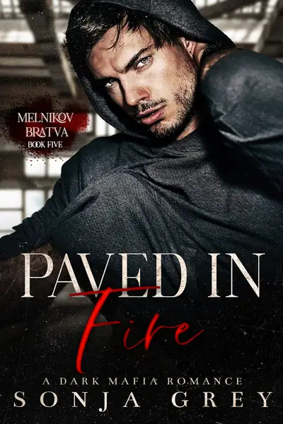 Portada del libro: Sonja Grey Melnikov Bratva 05 Paved In Fire