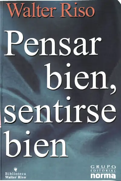 Portada del libro: Riso, Walter Pensar Bien Sentirse Bien