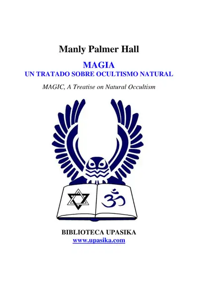Portada del libro: 02 Magia Un Tratado Sobre Ocultismo Natural Autor Manly Palmer Hall