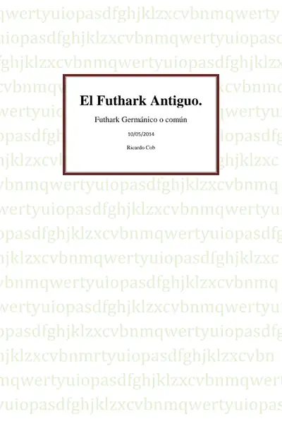 Portada del libro: 02 El Futhark Antiguo Autor Ricardo Cob