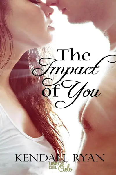 Portada del libro: Kendall Ryan The Impact Of You