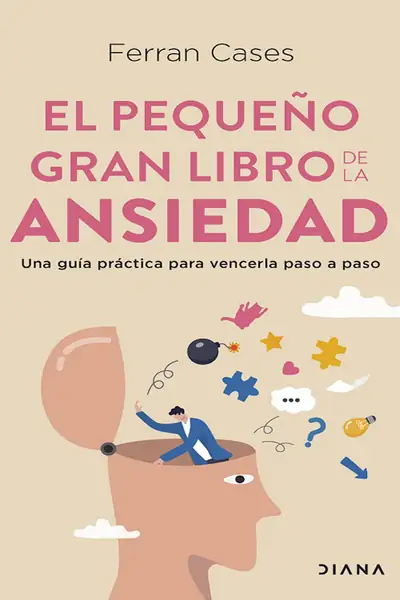Portada del libro: Ferran Cases El PequeñO Gran Libro De La Ansiedad