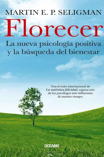 Portada del libro: Florecer La Nueva Psicologia P Martin E P Seligman