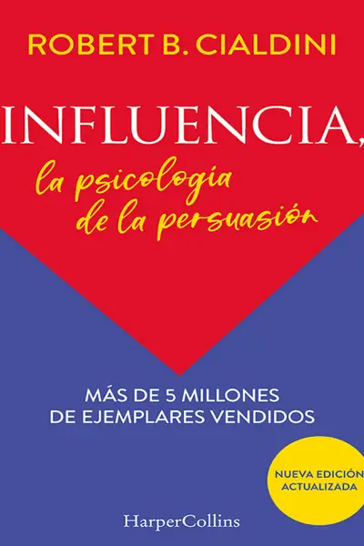 Portada del libro: Influencia Robert B Cialdini