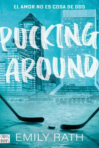 Portada del libro: 1 Pucking Around Emily Rath