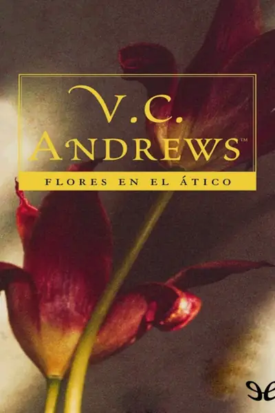Portada del libro: Flores En El áTico