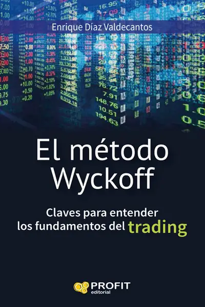 Portada del libro: Enrique Diaz Valdecantos Metodologia Wyckoff
