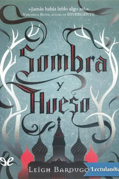 Portada del libro: Grisha 01 Sombra Y Hueso Leigh Bardugo