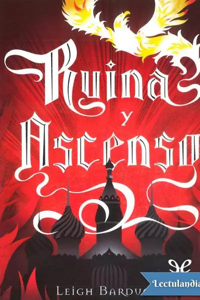 Portada del libro: Grisha 03 Ruina Y Ascenso Leigh Bardugo