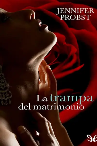 Portada del libro: Jennifer Probst La Trampa Del Matrimonio 2