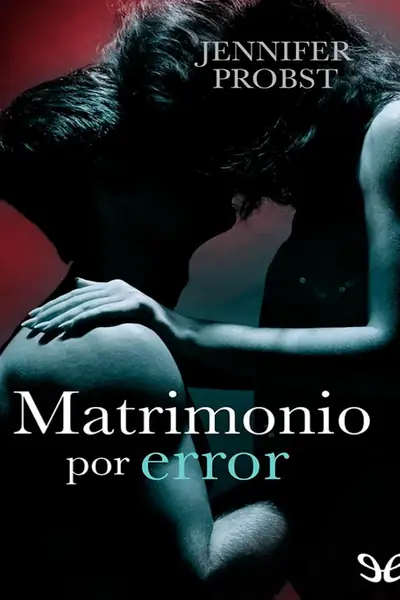 Portada del libro: Jennifer Probst Matrimonio Por Error 3