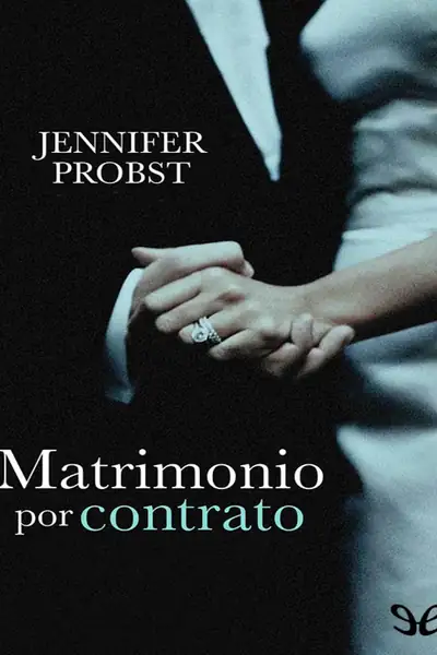Portada del libro: Jennifer Probst Matrimonio Por Contrato 1